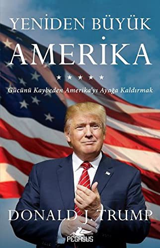 12219050-L.jpg Yeniden Büyük Amerika; Gücünü Kaybeden Amerika'yı Ayağa Kaldırmak