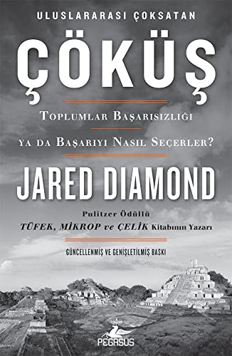 Çöküş; Toplumlar Başarısızlığı ya da Başarıyı Nasıl Seçerler
