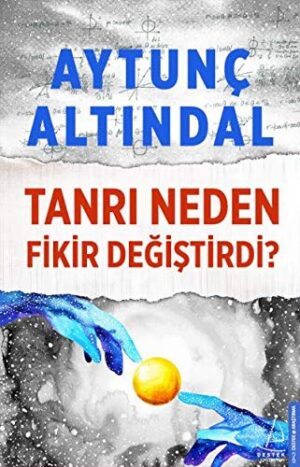 Tanrı Neden Fikir Değiştirdi