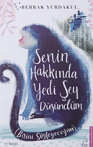 Senin Hakkında Yedi Şey Düşündüm - Birini Söyleyeceğim