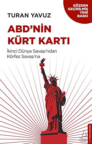 ABD'nin Kürt Kartı; İkinci Dünya Savaşı'ndan Körfez Savaşı'na