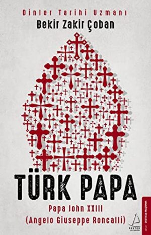 Türk Papa; Papa John XXIII (Angelo Giuseppe Roncalli)