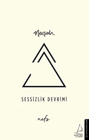 Sessizlik Devrimi; Nefs