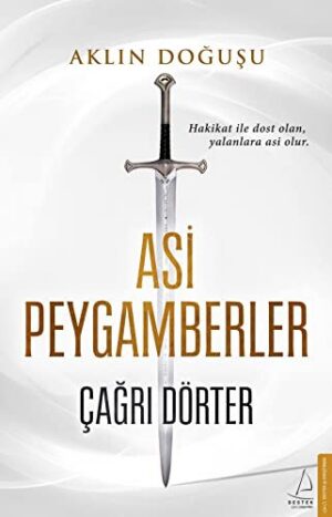 Asi Peygamberler;Aklın Doğuşu
