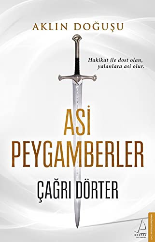 Asi Peygamberler;Aklın Doğuşu