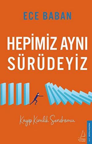 Hepimiz Aynı Sürüdeyiz; Kayıp Kimlik Sendromu