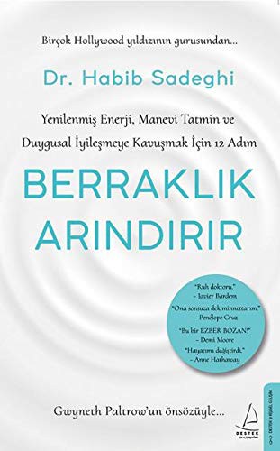 12220389-L.jpg Berraklık Arındırır; Yenilenmiş Enerji, Manevi Tatmin ve Duygusal İyileşmeye Kavuşmak İçin 12 Adım