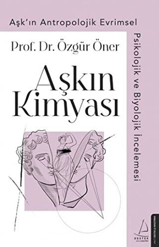 12220392-L.jpg Aşkın Kimyası; Aşkın Antropolojik, Evrimsel, Psikolojik ve Biyolojik İncelemesi