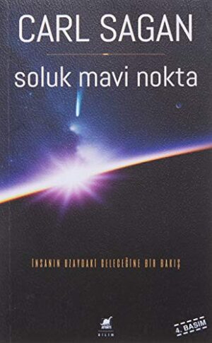 Soluk Mavi Nokta; İnsanın Uzaydaki Geleceğine Bir Bakış