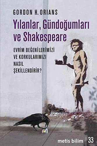 12220972-L.jpg Yılanlar, Gündoğumları ve Shakespeare; Evrim Beğenilerimizi ve Korkularımızı Nasıl Şekillendirir