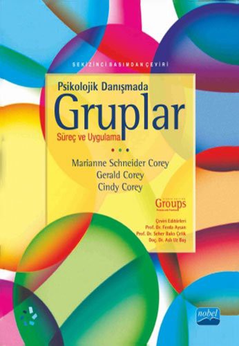 Psikolojik Danışmada Gruplar; Süreç ve Uygulama