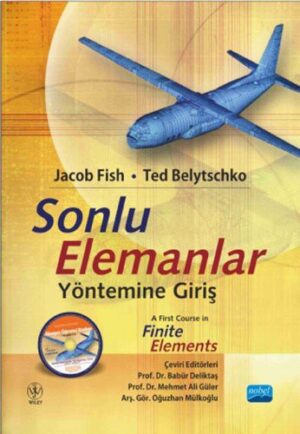 Sonlu Elemanlar Yöntemine Giriş - A First Course İn Finite Elements
