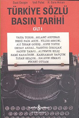 12222647-L.jpg Türkiye Sözlü Basın Tarihi Cilt I