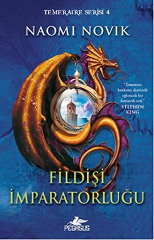 Fildişi İmparatorluğu; Temeraire Serisi 4