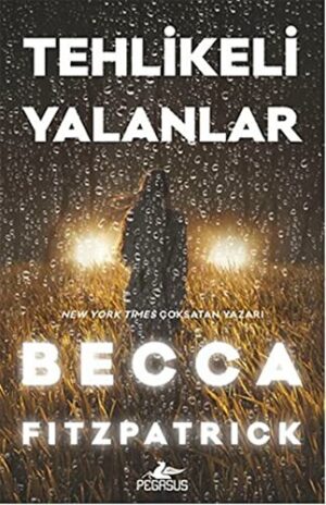 Tehlikeli Yalanlar (Ciltli)