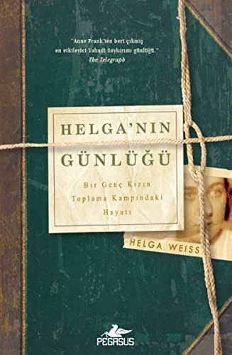 Helga'nın Günlüğü; Bir Genç Kızın Toplama Kampındaki Hayatı