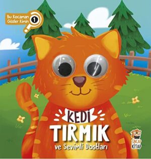 Kedi Tırmık ve Sevimli Dostları - Bu Kocaman Gözler Kimin?