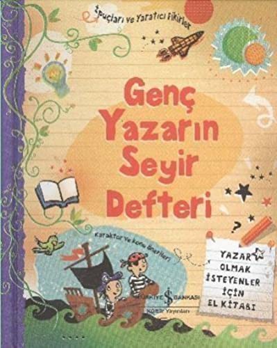 Genç Yazarın Seyir Defteri (Ciltli); Yazar Olmak İsteyenler İçin El Kitabı