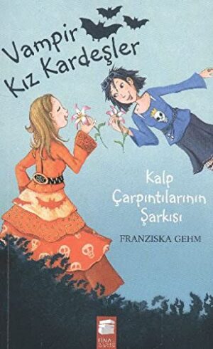 Kalp Çarpıntılarının Şarkısı; Vampir Kız Kardeşler,11-15 Yaş