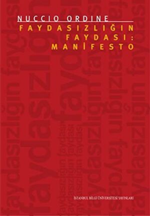 Faydasızlığın Faydası: Manifesto