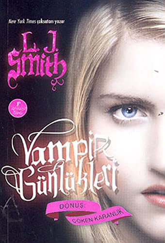 Vampir Günlükleri & Dönüş-Çöken Karanlık 3. Kitap