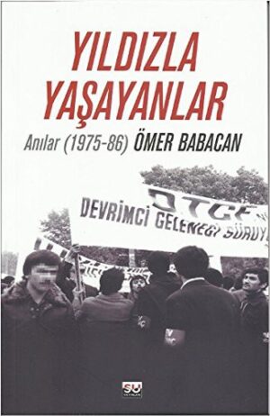 Yıldızla Yaşayanlar; Anılar 1975-86
