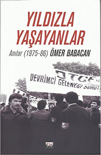Yıldızla Yaşayanlar; Anılar 1975-86