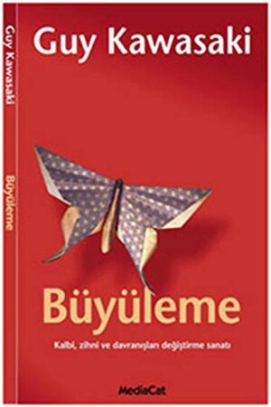 Büyüleme; Kalbi, Zihni ve Davranışları Değiştirme Sanatı