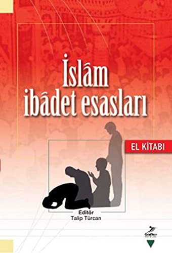 İslam İbadet Esasları; El Kitabı
