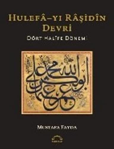 Hulefâ-yı Râşidîn Devri