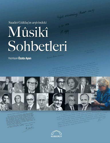 Saadet Güldaş'ın Arşivindeki Musiki Sohbetleri