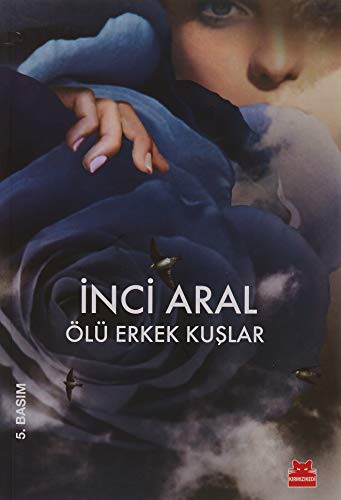 Ölü Erkek Kuşlar