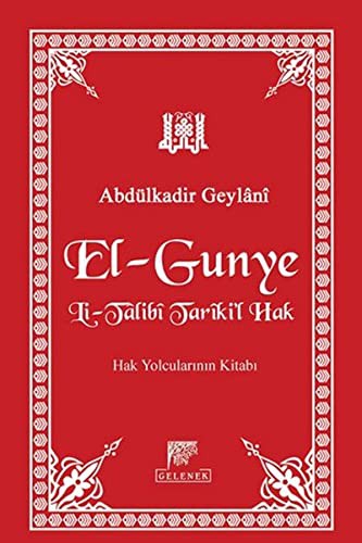 12231619-L.jpg El-Gunye Li-Talibî Tariki'l-Hak (Deri Cilt); Hak Yolcularının Kitabı