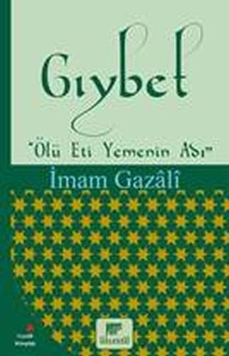 Gıybet - Ölü Eti Yemenin Adı
