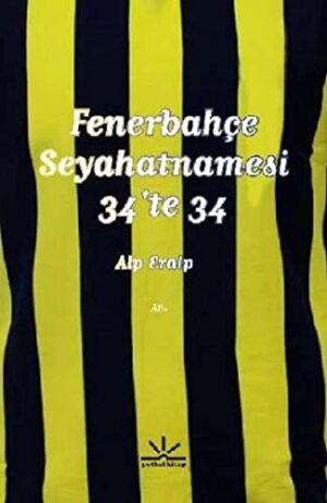 Fenerbahçe Seyahatnamesi 34'te 34