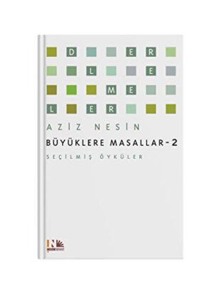 Büyüklere Masallar 2; Seçilmiş Öyküler