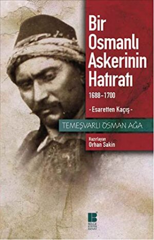 Bir Osmanlı Askerinin Hatıratı (1688-1700); Esaretten Kaçış