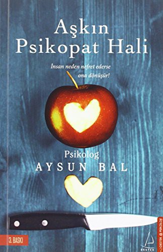 Aşkın Psikopat Hali