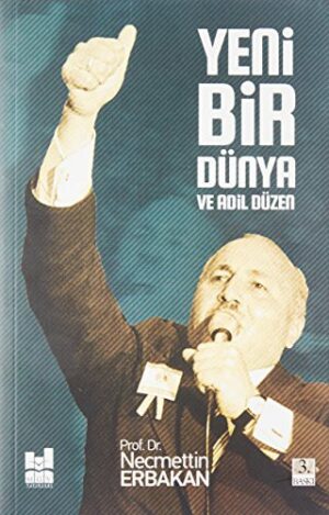 Yeni Bir Dünya ve Adil Düzen