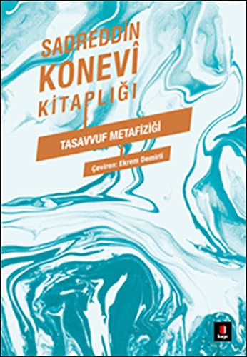 12233893-L.jpg Tasavvuf Metafiziği - Sadreddin Konevi Kitaplığı