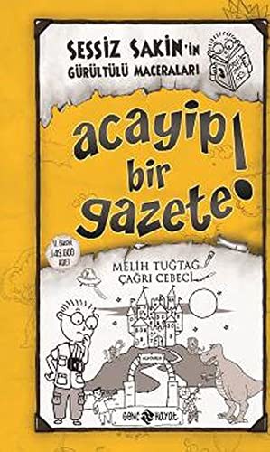 Acayip Bir Gazete! (ciltli);Sessiz Sakin'in Maceraları 3