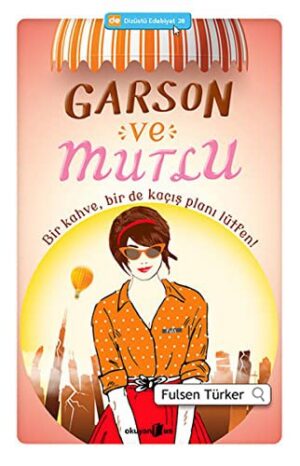 Garson ve Mutlu; Bir kahve, Bir de kaçış Planı Lütfen!