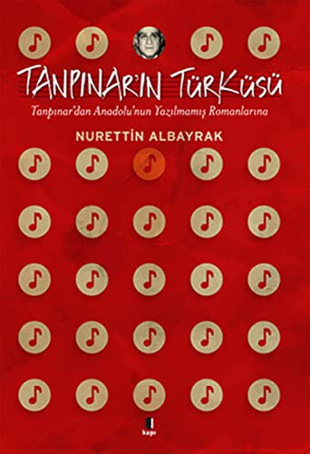 12234111-L.jpg Tanpınar'ın Türküsü; Tanpınar'dan Anadolu'nun Yazılmamış Romanlarına