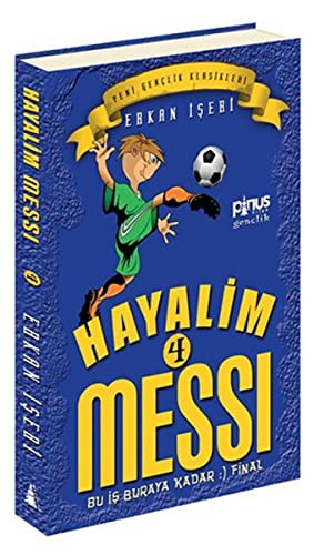 Hayalim Messi 4; Bu İş Buraya Kadar :) Final
