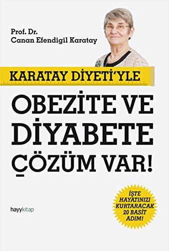 12234612-L.jpg Karatay Diyeti'yle Obezite ve Diyabete Çözüm Var!; İşte Hayatınızı Kurtaracak 20 Basit Adım