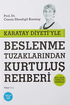 Karatay Diyeti'yle Beslenme Tuzaklarından Kurtuluş Rehberi