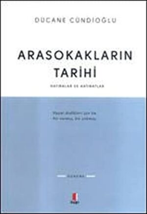 Arasokakların Tarihi; Hatıralar ve Hatıratlar