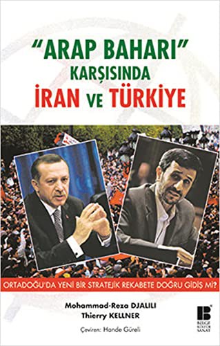 12235092-L.jpg Arap Baharı Karşısında İran ve Türkiye; Ortadoğu'da Yeni Bir Stratejik Rekabete Doğru Gidiş mi?