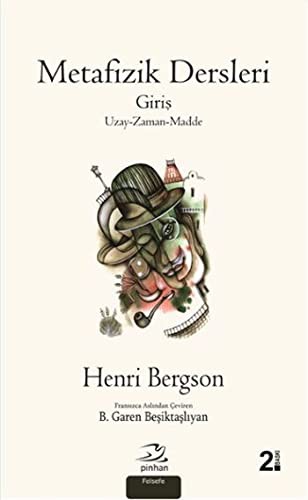 Metafizik Dersleri; Giriş / Uzay- Zaman - Madde