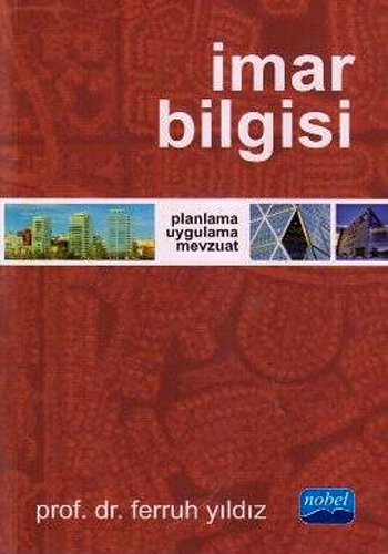 İmar Bilgisi Planlama - Uygulama - Mevzuat